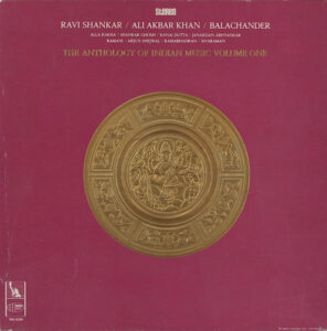 The Anthology Of Indian Music Volume One