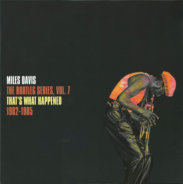 That’s What Happened 1982-1985 (The Bootleg Series, Vol. 7)