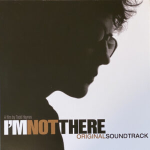 I’m Not There (Original Soundtrack)