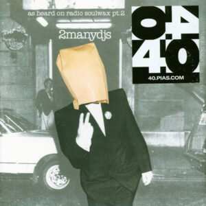 As Heard On Radio Soulwax Pt.2