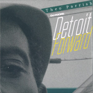 DJ-Kicks Detroit Forward