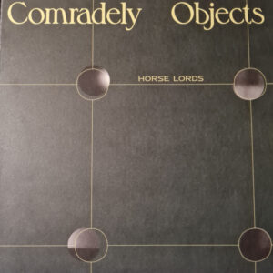 Comradely Objects