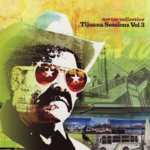 Tijuana Sessions Vol. 3