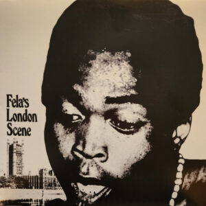 Fela’s London Scene