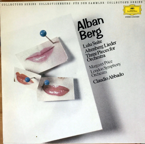 Lulu Suite / Altenberg Lieder / Three Pieces For Orchestra