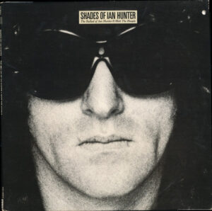 Shades Of Ian Hunter – The Ballad Of Ian Hunter & Mott The Hoople