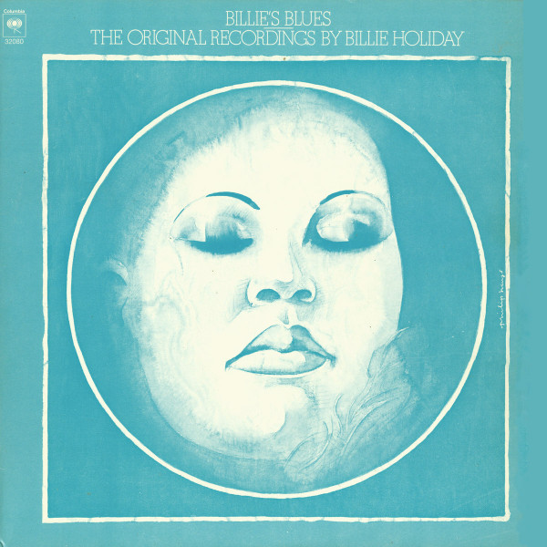 Billie’s Blues (The Original Recordings By Billie Holiday)