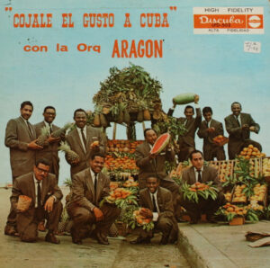 Cojale El Gusto A Cuba Con La Orq. Aragon