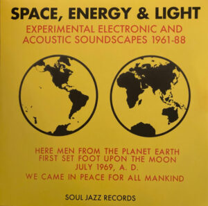 Space, Energy & Light (Experimental Electronic And Acoustic Soundscapes 1961-88)