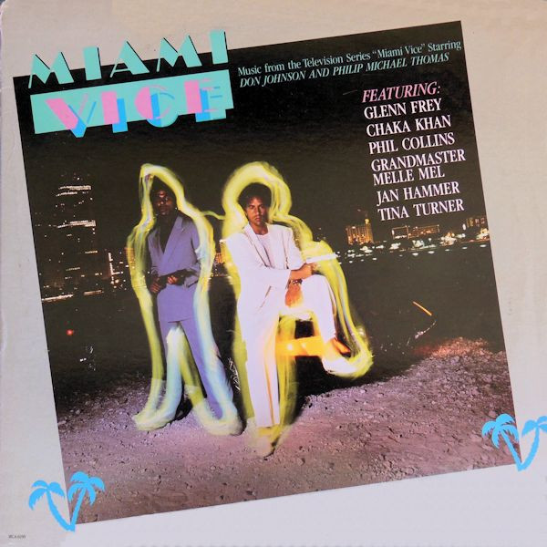Miami Vice - Music From The Television Series