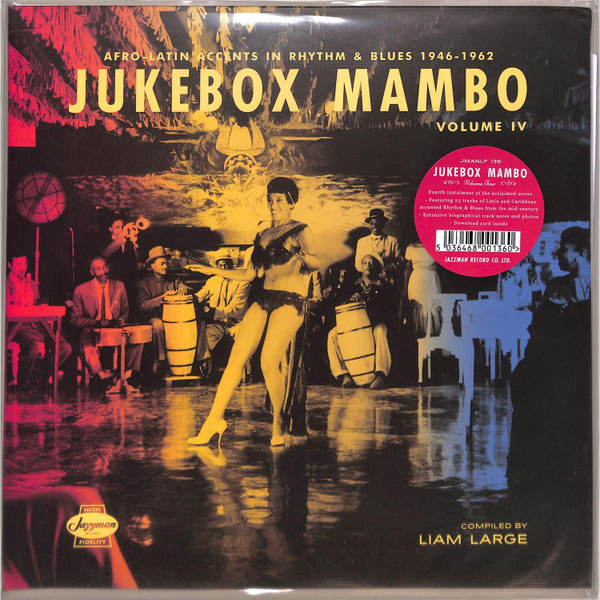 Jukebox Mambo Volume IV: Afro-Latin Accents In Rhythm & Blues 1946-1962