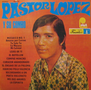 Pastor Lopez Y Su Combo