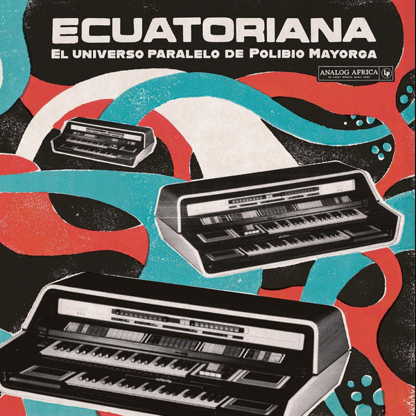 Ecuatoriana (El Universo Paralelo De Polibio Mayorga 1969​ - ​1981)