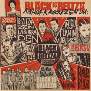 Black Is Beltza 2 – Ainhoa-k Aurkezten Du: El Gran Silencio, Joseba Irazoki, La Basu, Tesa, Wöyza, Fermin Eta Iñigo Muguruza