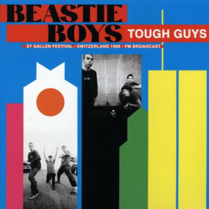 Tough Guys: St Gallen Festival Switzerland 1998 FM Broadcast