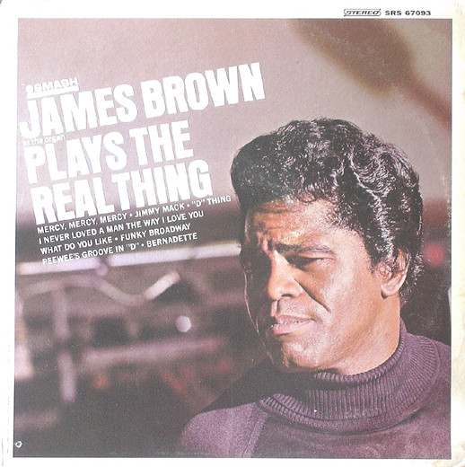 James Brown Plays The Real Thing