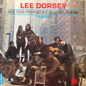 Ride Your Pony – Get Out Of My Life, Woman