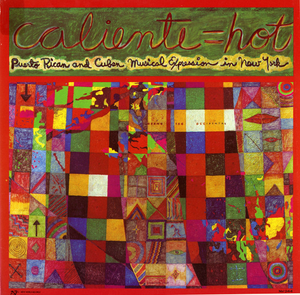 Caliente = Hot (Puerto Rican And Cuban Musical Expression In New York)