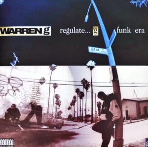 Regulate… G Funk Era