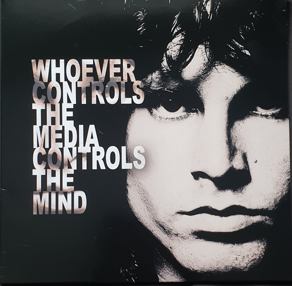 Whoever Controls The Media Controls The Mind