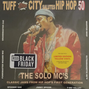 Tuff City Salutes Hip Hop 50: The Solo MC’s