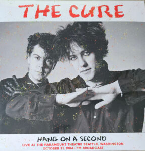 Hang On A Second: Live At The Paramount Theatre Seattle Washington October 21 1984 Fm Broadcast