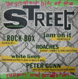 Greatest Hits Of The Street (Rappin’ And Scratchin’)