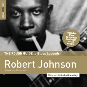 The Rough Guide To Blues Legends: Robert Johnson