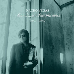 Canciones Inexplicables (2001-2009)