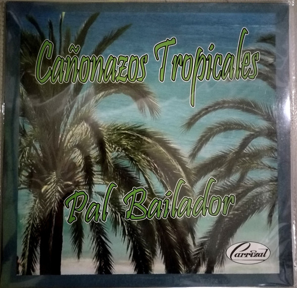 Cañonazos Tropicales Pal Bailador