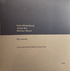 Strands (Live At The Danish Radio Concert Hall)