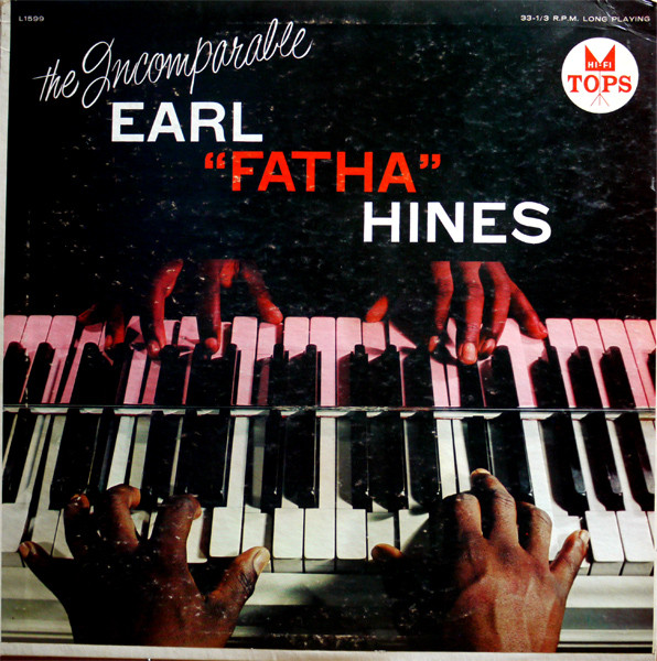 Earl 'Fatha' Hines And His All-Stars