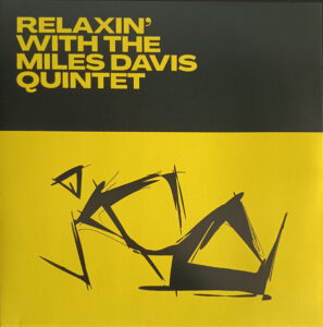 Relaxin’ With The Miles Davis Quintet
