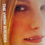 The Virgin Suicides (Music From The Motion Picture)