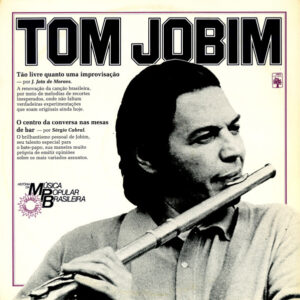 História Da Música Popular Brasileira – Tom Jobim