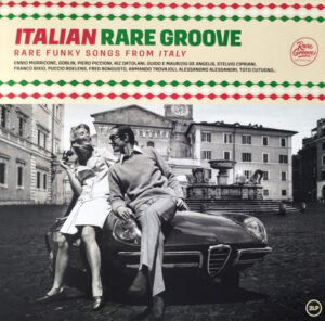Italian Rare Groove (Rare Funky Songs From Italy)