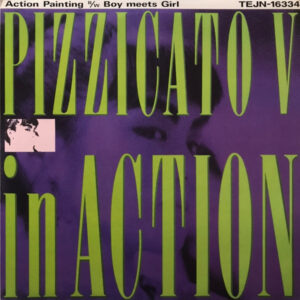Pizzicato V In Action