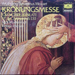 Krönungsmesse – Exsultate, Jubilate – Et Incarnatus Est
