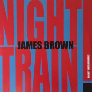 Night Train! (Mighty Instrumentals) - Image 1
