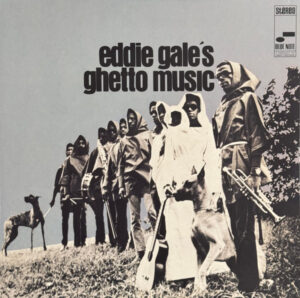 Eddie Gale’s Ghetto Music