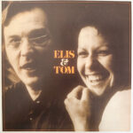 Elis & Tom