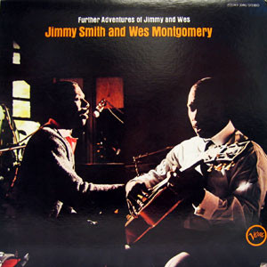 Further Adventures Of Jimmy Smith & Wes Montgomery