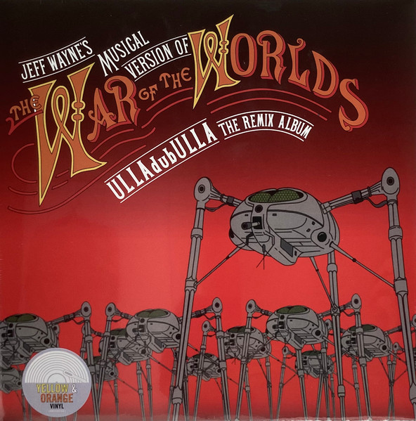 Jeff Wayne's Musical Version Of The War Of The Worlds: ULLAdubULLA The Remix Album