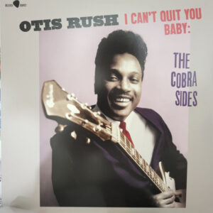 I Can’t Quit You Baby: The Cobra Sides