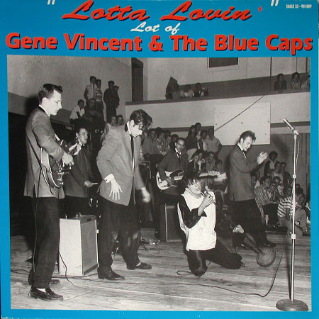 Lotta Lovin' - Lot Of Gene Vincent & The Blue Caps