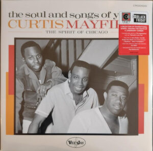 The Soul And Songs Of Young Curtis Mayfield: The Spirit Of Chicago
