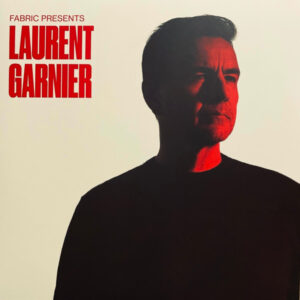 Fabric Presents Laurent Garnier