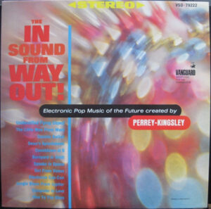 The In Sound From Way Out!