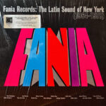 Fania Records: The Latin Sound Of New York (1964-1978)
