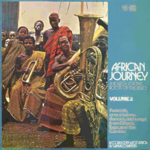 African Journey: A Search For The Roots Of The Blues Volume 2